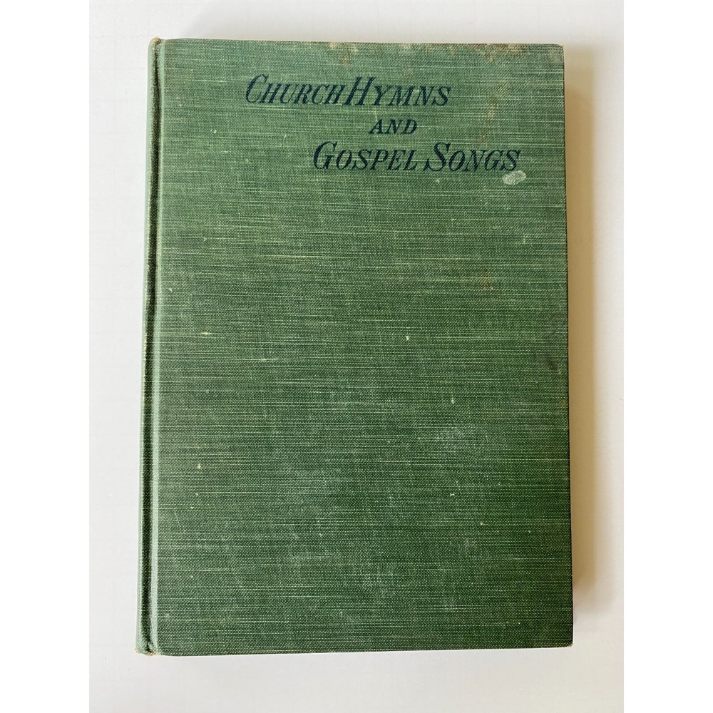 Antique Music Book Church Hymns and Gospel Songs The Biglow &‎ Main Co. 1898